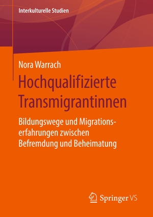 Nora Warrach. Hochqualifizierte Transmigrantinnen 