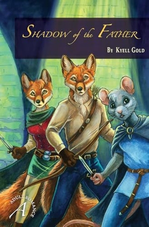 Gold, Kyell. Shadow of the Father. Sofawolf Press, Inc, 2021.