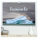 Faszination Eis - In den Fjorden Ostgrönlands (hochwertiger Premium Wandkalender 2024 DIN A2 quer), Kunstdruck in Hochglanz
