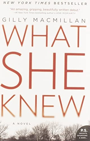 Macmillan, Gilly. What She Knew. HarperCollins, 2015.