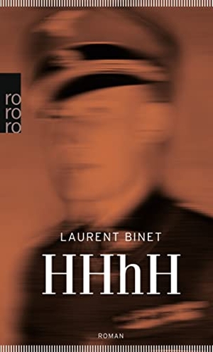 Binet, Laurent. HHhH - Himmlers Hirn heißt Heydrich. Rowohlt Taschenbuch, 2013.