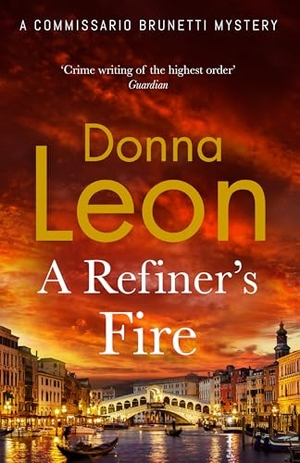 Leon, Donna. A Refiner's Fire. Cornerstone, 2024.