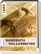 Handbuch Holzarbeiten