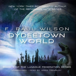 Wilson, F. Paul. Dydeetown World. Blackstone Publishing, 2020.
