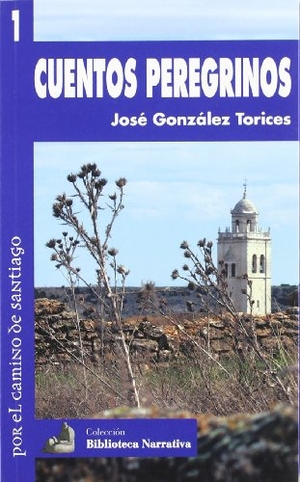 González Torices, José. Cuentos peregrinos. Castilla Ediciones, 2008.