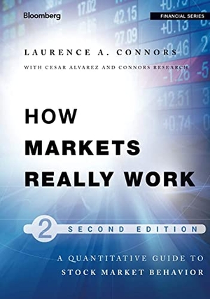 Connors / Alvarez. How Markets Work 2e (BB Fin.). Wiley, 2012.