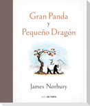Gran Panda Y Pequeño Dragón / Big Panda and Tiny Dragon
