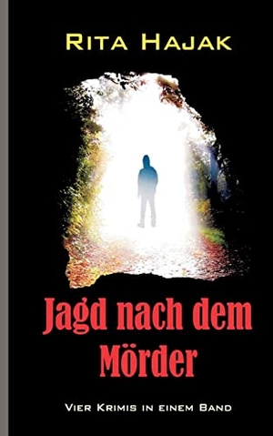 Hajak, Rita. Jagd nach dem Mörder - Vier Krimis in einem Band. Books on Demand, 2021.