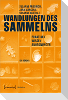 Wandlungen des Sammelns