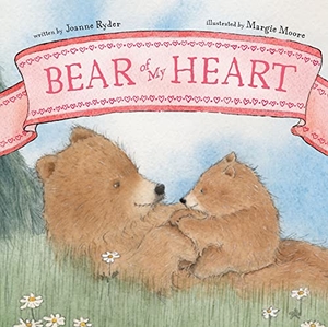 Ryder, Joanne. Bear of My Heart. Little Simon, 2009.