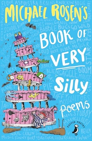 Rosen, Michael. Michael Rosen's Book of Very Silly Poems. Penguin Random House Children's UK, 2018.
