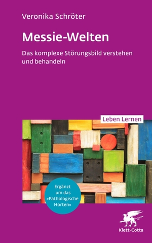 Schröter, Veronika. Messie-Welten (Leben Lernen, Bd. 364) - Das komplexe Störungsbild verstehen und behandeln. Klett-Cotta Verlag, 2026.