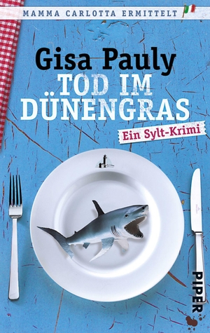 Pauly, Gisa. Tod im Dünengras - Ein Sylt-Krimi. Piper Verlag GmbH, 2009.
