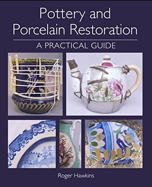 Hawkins, Roger. Pottery and Porcelain Restoration - A Practical Guide. The Crowood Press Ltd, 2020.