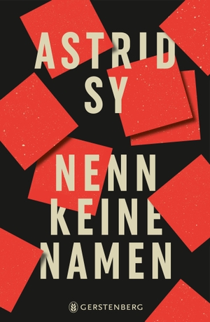 Sy, Astrid. Nenn keine Namen. Gerstenberg Verlag, 2023.