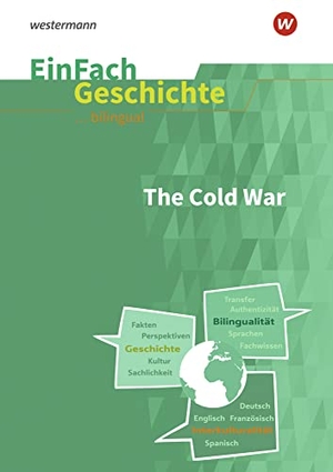 Köhler, Thomas. Cold War. EinFach Geschichte ... unterrichten BILINGUAL - The Cold War. Schoeningh Verlag, 2022.
