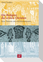 Die Religion der ersten Christen