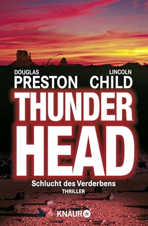 Preston, Douglas / Lincoln Child. Thunderhead. Knaur Taschenbuch, 2002.