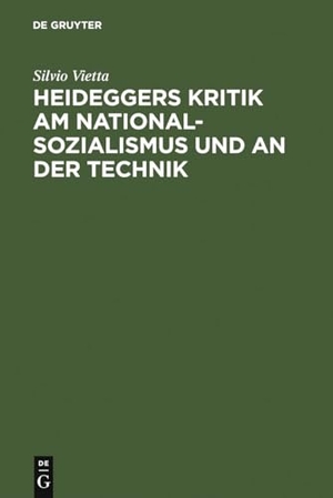 Vietta, Silvio. Heideggers Kritik am Nationalsozialismus und an der Technik. De Gruyter, 1989.