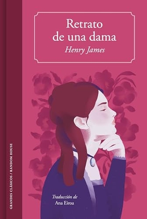 James, Henry. Retrato de una dama. Literatura Random House, 2016.