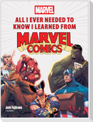 All I Ever Needed to Know I Learned from Marvel Comics