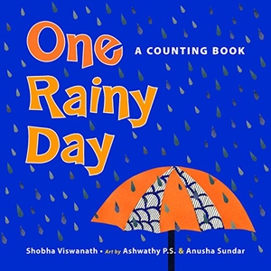 Viswanath, Shoba. One Rainy Day - A Counting Book. Annick Press, 2018.