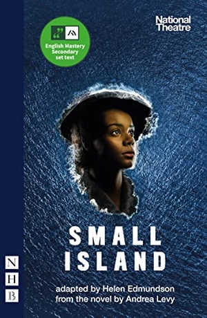 Levy, Andrea. Small Island. Nick Hern Books, 2019.
