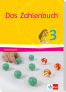 Das Zahlenbuch. Arbeitsheft 3. Schuljahr. Allgemeine Ausgabe ab 2017