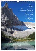 Die Traumhaften Seen der Alpen (Wandkalender 2024 DIN A3 hoch), CALVENDO Monatskalender