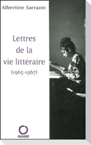 Lettres de la vie littéraire (1965-1967)