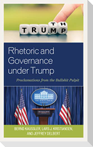 Rhetoric and Governance under Trump