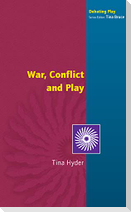 War, Conflict and Play