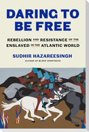 Daring to Be Free