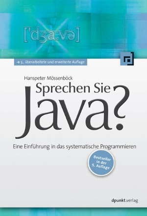 Mössenböck, Hanspeter. Sprechen Sie Java? - Eine Einführung in das systematische Programmieren. dpunkt.Verlag, 2014.
