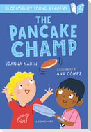 The Pancake Champ: A Bloomsbury Young Reader