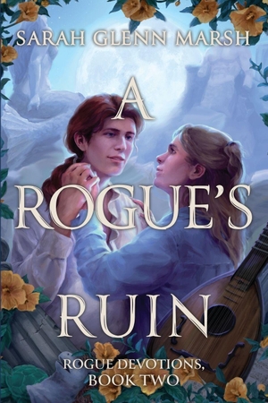 Marsh, Sarah Glenn. A Rogue's Ruin. Abante Press, 2026.