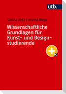 Wissenschaftliche Grundlagen für Kunst- und Designstudierende