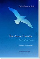 The Azure Cloister - Thirty-Five Poems
