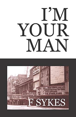 Sykes. I'm Your Man. Touchladybirdlucky Studios, 2019.