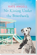 No Kissing Under the Boardwalk