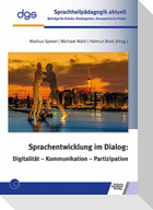 Sprachentwicklung im Dialog: Digitalität - Kommunikation - Partizipation