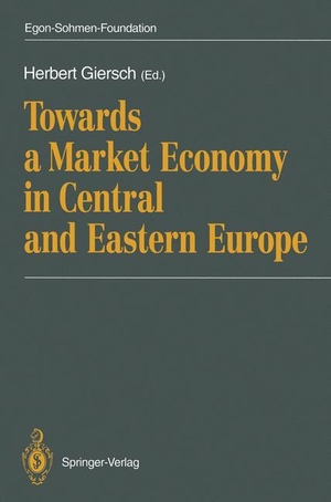 Giersch, Herbert (Hrsg.). Towards a Market Economy in Central and Eastern Europe. Springer Berlin Heidelberg, 2011.