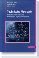 Technische Mechanik für Technomathematik und Physikalische Ingenieurwissenschaft