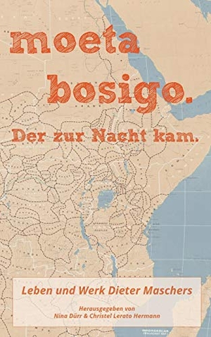 Mascher, Dieter. moeta bosigo - Der zur Nacht kam. - Leben und Werk Dieter Maschers. Books on Demand, 2019.