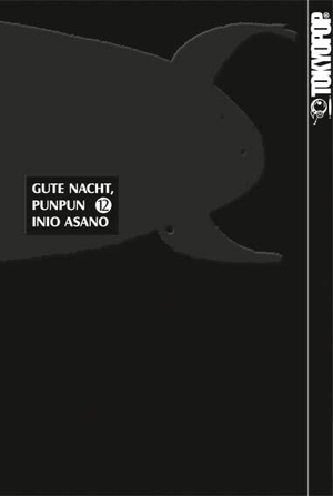 Asano, Inio. Gute Nacht, Punpun 12. TOKYOPOP GmbH, 2015.