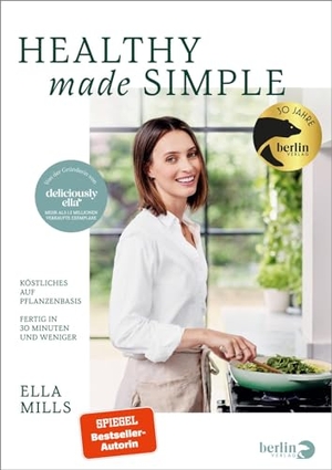 Mills, Ella. Deliciously Ella - Healthy Made Simple - Köstliches auf Pflanzenbasis - Fertig in 30 Minuten und weniger | 75 brandneue vegane Rezepte. Berlin Verlag, 2024.