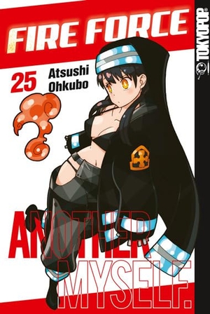 Ohkubo, Atsushi. Fire Force 25. TOKYOPOP GmbH, 2021.