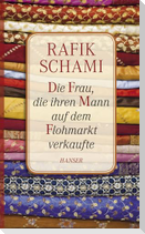 Die Frau, die ihren Mann auf dem Flohmarkt verkaufte.