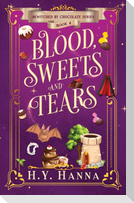 Blood, Sweets and Tears