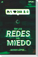 En las redes del miedo
